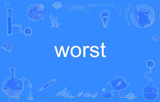 worst_百度百科