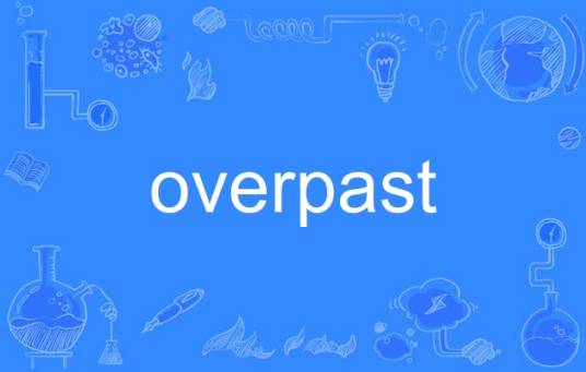 overpast_百度百科