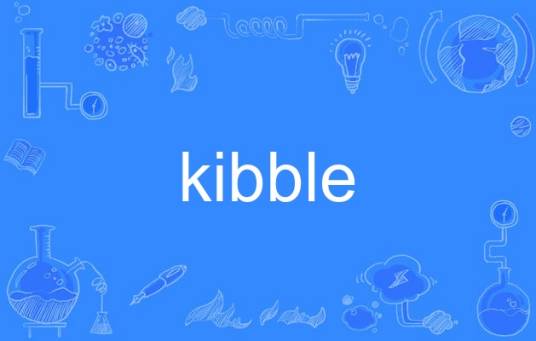 kibble_百度百科