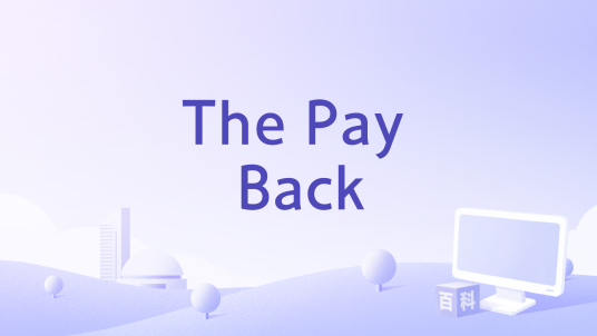 The Pay Back_百度百科