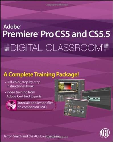 Premiere Pro CS5 and CS5.5 Digital Classroom_百度百科
