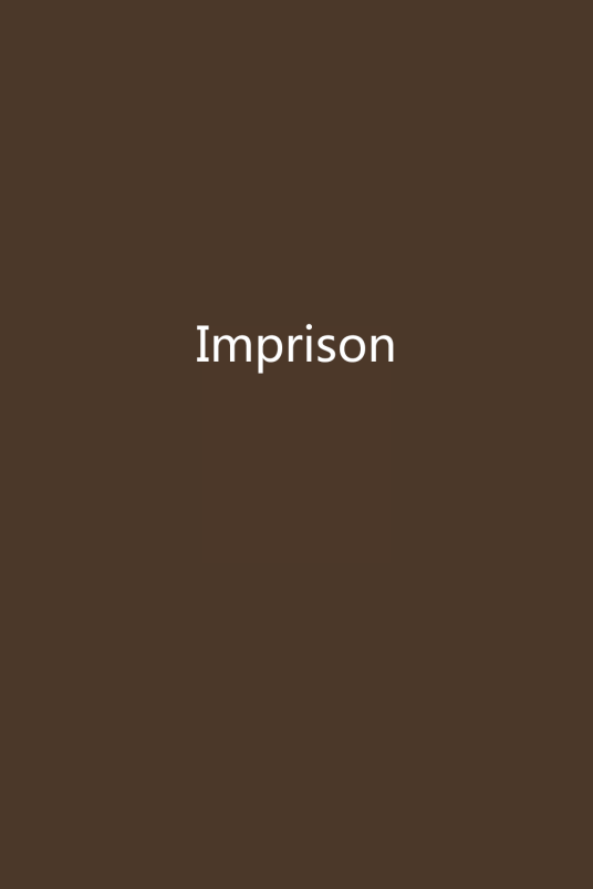 Imprison_百度百科