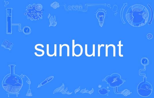 sunburnt_百度百科