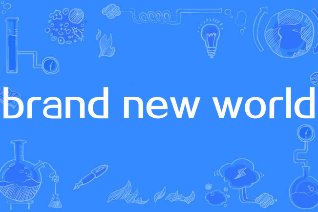 brand new world