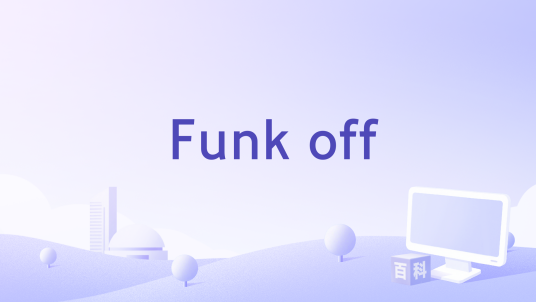Funk off_百度百科