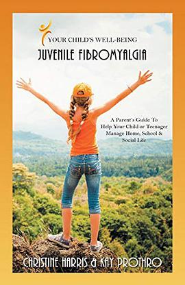 your childs well-being - juvenile fibromyalgia: a parents