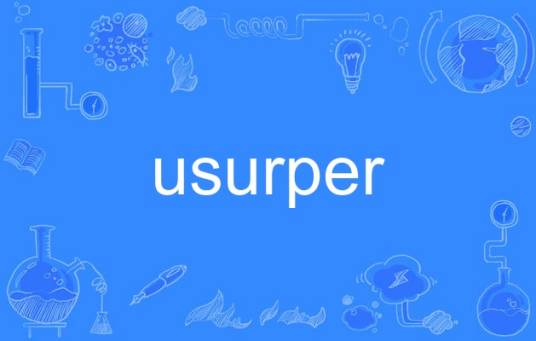 usurper_百度百科