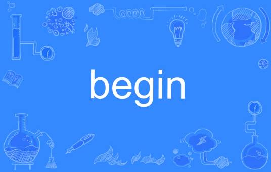 begin（英语单词）_百度百科