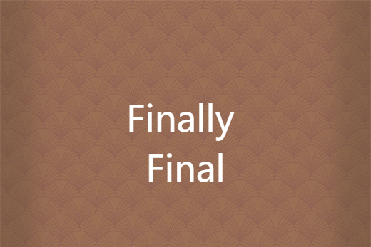 finally final