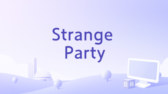 Strange Party_百度百科