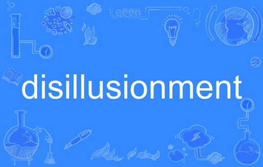 disillusionment_百度百科