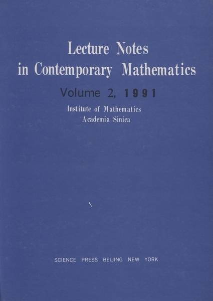 Lecture Notes in Contemporary Mathematics. Volume 2,1991_百度百科