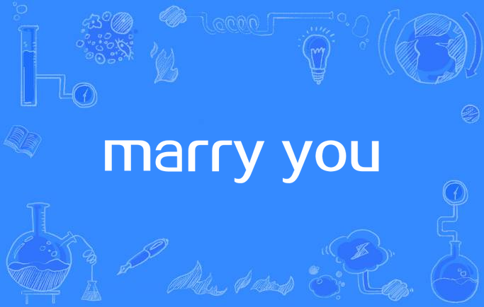 marry you