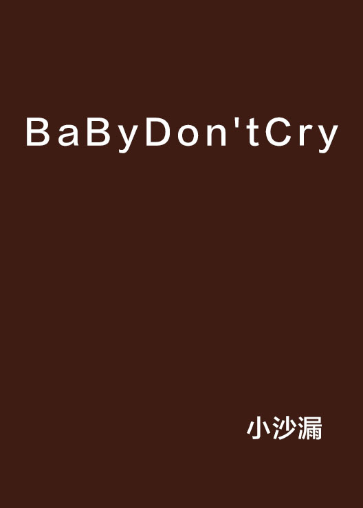 babydontcry