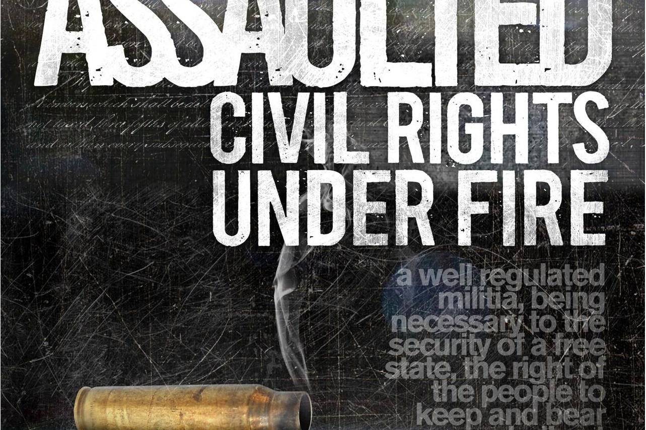 assaulted: civil rights under fire
