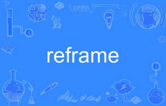 reframe_百度百科