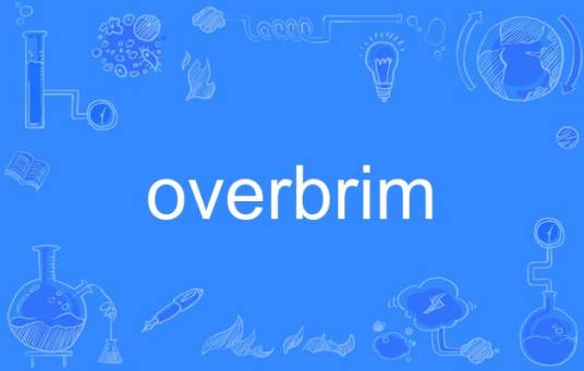 overbrim_百度百科