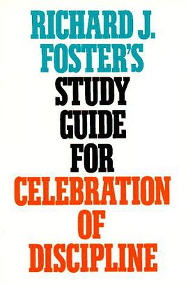 richard j. fosters study guide for "celebration of discipline"