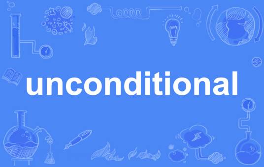 Unconditional（英语单词）_百度百科