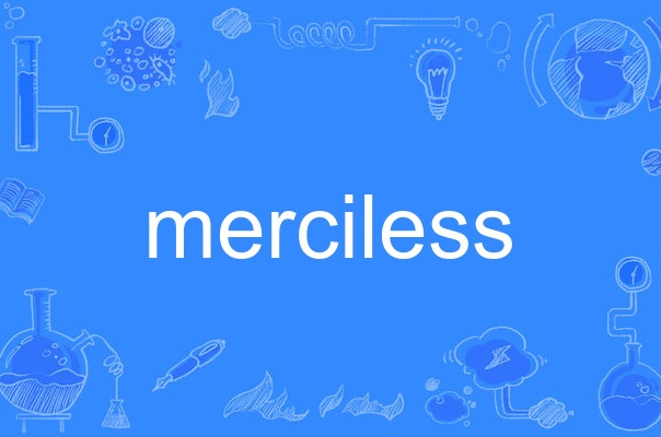 merciless