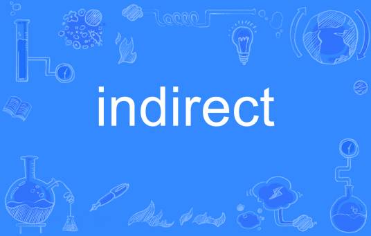 indirect_百度百科