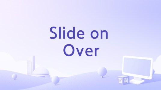 Slide on Over_百度百科
