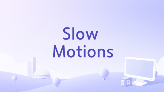 Slow Motions_百度百科