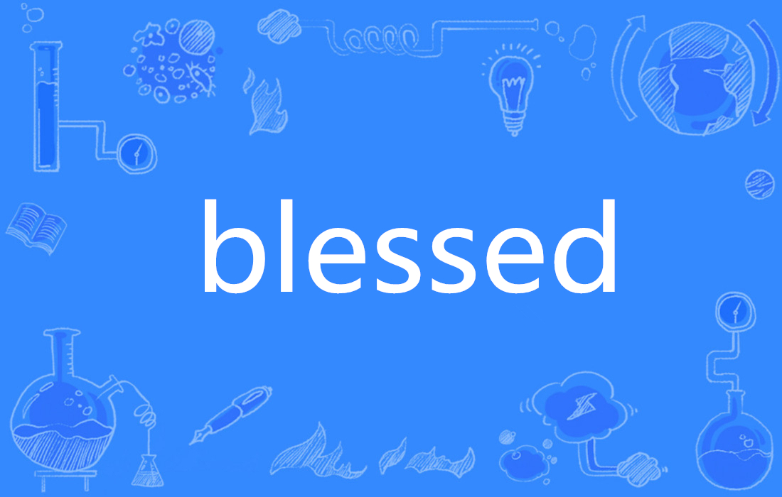 blessed