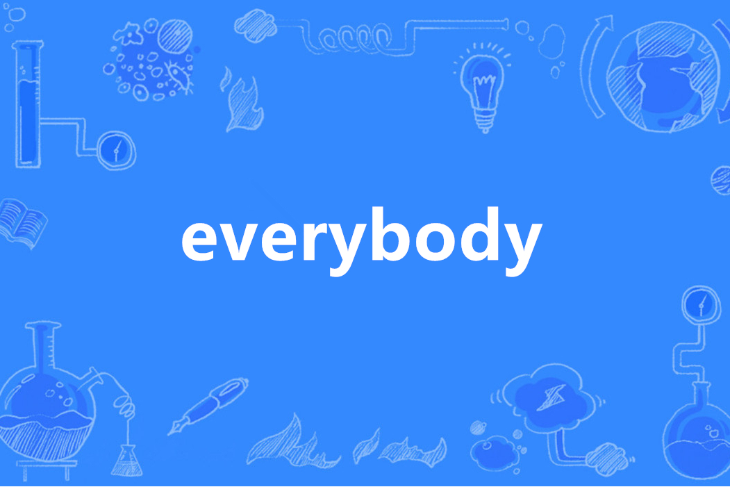 everybody
