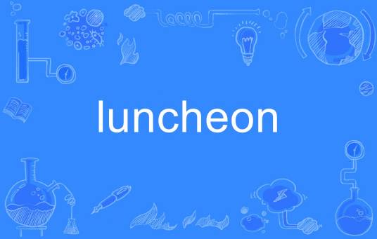 luncheon_百度百科