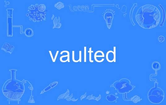 vaulted_百度百科