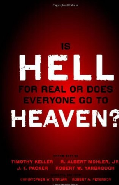 is hell for real or does everyone go to heaven?