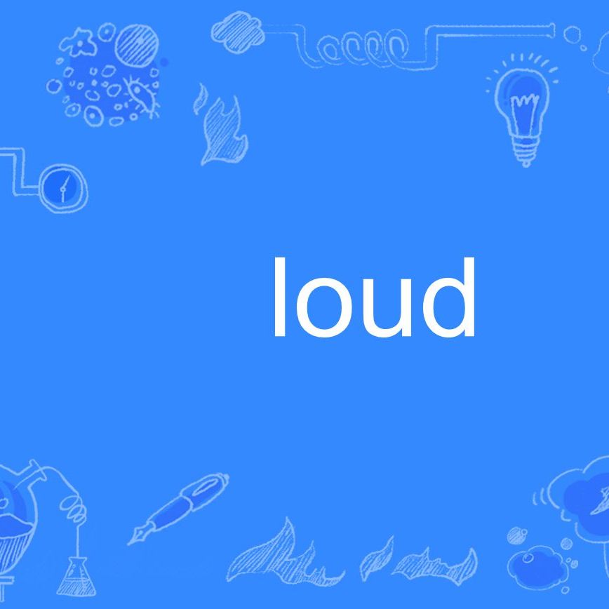 loud（英文单词） 百度百科